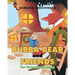 Bubba Bear and Friends: The Christmas Surprise