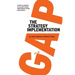 The Strategy Implementation Gap: A Guide for Executives to Successful Strategy Implementation through Project Delivery