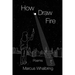How to Draw Fire