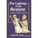 The Lighting of the Acolyte: A Treasury Of Blunders And Bloopers From Church Bulletins And Newsletters