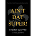 Ain't DAT Super!