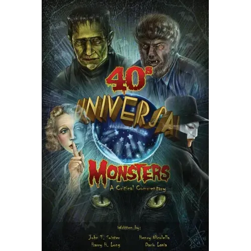 Universal '40s Monsters: A Critical Commentary