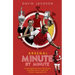 Arsenal Minute by Minute: The Gunners' Most Historic Moments