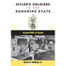 Hitler's Soldiers in the Sunshine State: German POWs in Florida