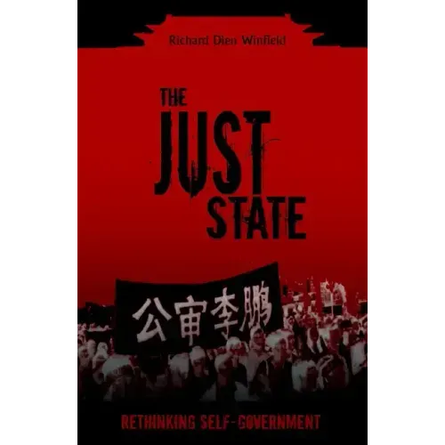 The Just State: Rethinking Self-Government