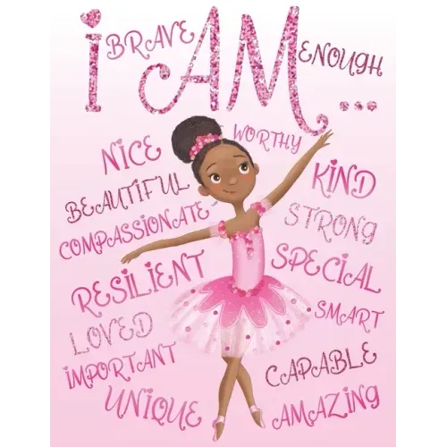 I Am Enough, I Am Special, I Am Unique: Positive Affirmations for African American Girls Empowering Coloring Book for Black and Brown Girls with Natur
