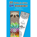 30 Sloths to Color DIY Bookmarks: Happy Sloth Coloring Bookmarks