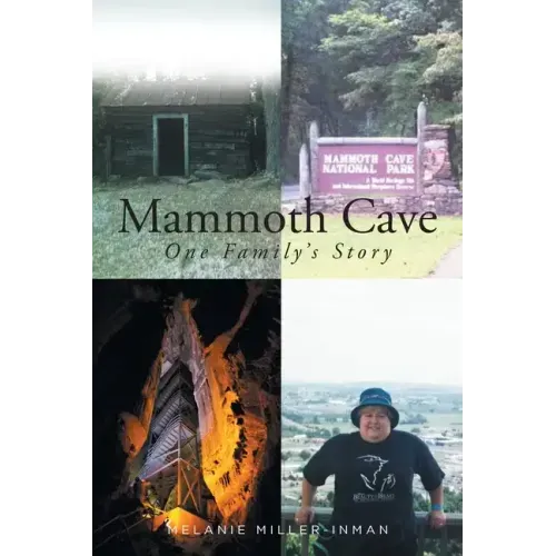 Mammoth Cave: One Family's Story