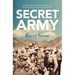 Secret Army: An Elite Force, a Secret Mission, a Fleet of Model-T Fords, a Far Flung Corner of Wwi