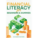 Financial Literacy for Beginners & Dummies