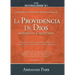 Serie Historia de la Redención Vol. 4 - La Providencia de Dios: Misteriosa Y Profunda