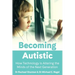Becoming Autistic: How Technology Is Altering the Minds of the Next Generation