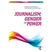 Journalism, Gender and Power