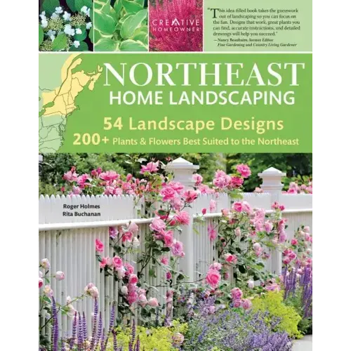 Northeast Home Landscaping, 3rd Edition: Including Southeast Canada