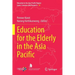 Education for the Elderly in the Asia Pacific