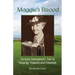 Maggie's Brood: An IIrish Immigrant's Tale of Tragedy, Trauma and Triumph