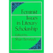 Feminist Issues in Literary Scholarship