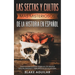 Las Sectas y Cultos más Misteriosos de la Historia en Español: Todo lo que Querías Saber de los Grupos más Peligrosos y Terroríficos de la Historia