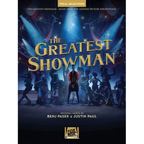 The Greatest Showman - Vocal Selections: Vocal Line with Piano Accompaniment