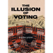 The Illusion of Voting