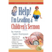 Help! I'm Leading a Children's Sermon: Volume 1: Advent to Transfiguration
