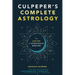 Culpeper's Complete Astrology: The Lost Art of Astrological Medicine
