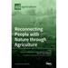 Reconnecting People with Nature through Agriculture