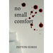 no small comfort