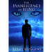 The Evanescence of Being