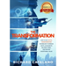 The Transformation: How to Use Digital Transformation Technology to Reduce Costs, Accelerate Delivery Times, and Provide Exceptional Value