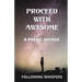 Proceed With Awesome: A Poetic Voyage