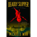 Deadly Slipper: A Novel of Death in the Dordogne
