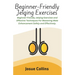 Beginner-Friendly Jelqing Exercises: Beginner-friendly Jelqing Exercises and Effective Techniques For Mastering Male Enhancement Safely and Effectivel