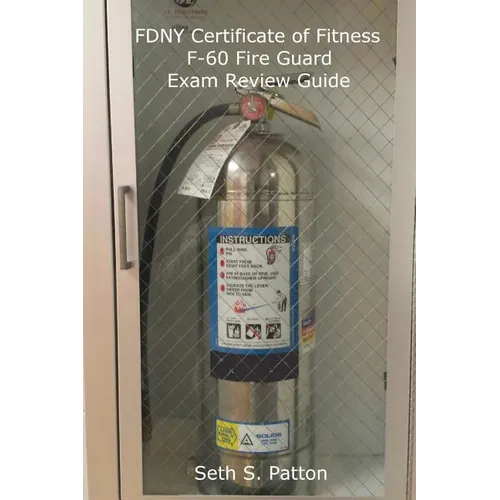 FDNY Certificate of Fitness F-60 Fire Guard Exam Review Guide