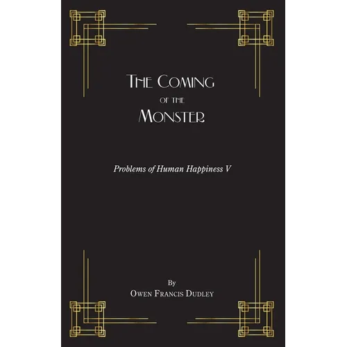 The Coming of the Monster: A Tale of the Masterful Monk