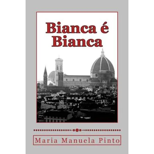 Bianca é Bianca
