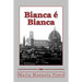Bianca é Bianca