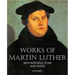 Works of Martin Luther Vol I