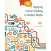 Applying Critical Thinking to Modern Media: Effective Reasoning about Claims in the New Media Landscape