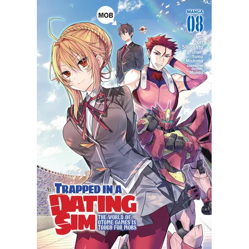 Trapped in a Dating Sim: The World of Otome Games Is Tough for Mobs (Manga) Vol. 8