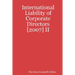 International Liability of Corporate Directors [2007] II