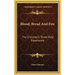 Blood, Bread And Fire: The Christian's Three-Fold Experience