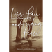 Loss, Pain, and Finding Peace
