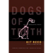 Dogs of Truth: New and Uncollected Stories