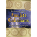 The Complete Book of Amulets & Talismans the Complete Book of Amulets & Talismans
