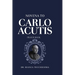 Novena To Carlo Acutis: Prayer Book
