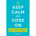 Keep Calm And Code On: A Tactical Guide for Navigating the Pitfalls of Software Development