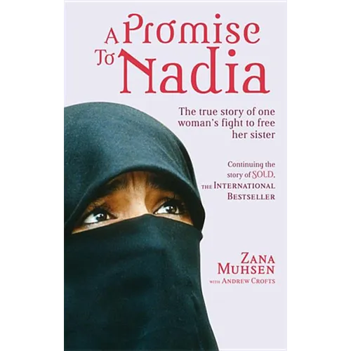 A Promise to Nadia: A True Story of a British Slave in the Yemen