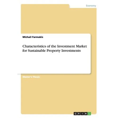 Characteristics of the Investment Market for Sustainable Property Investments