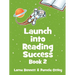 Launch Into Reading Success: Book 2